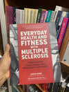 Everyday Health and Fitness with Multiple Sclerosis
