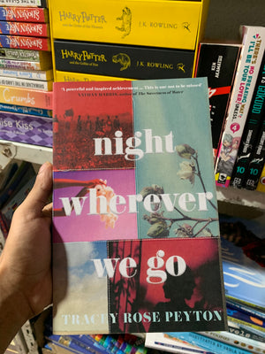 Night Wherever We Go by Tracey Rose Peyton