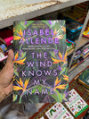 The Wind Knows My Name by Isabel Allende