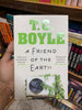 A Friend of the Earth by T. Coraghessan Boyle Booklify
