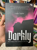 Darkly: Blackness and America's Gothic Soul by Leila Taylor Booklify