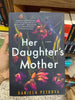 Her Daughter's Mother by Daniela Petrova Booklify