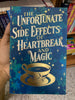 The Unfortunate Side Effects of Heartbreak and Magic Booklify