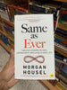Same as Ever: A Guide to What Never Changes (Original Imported Edition) Booklify