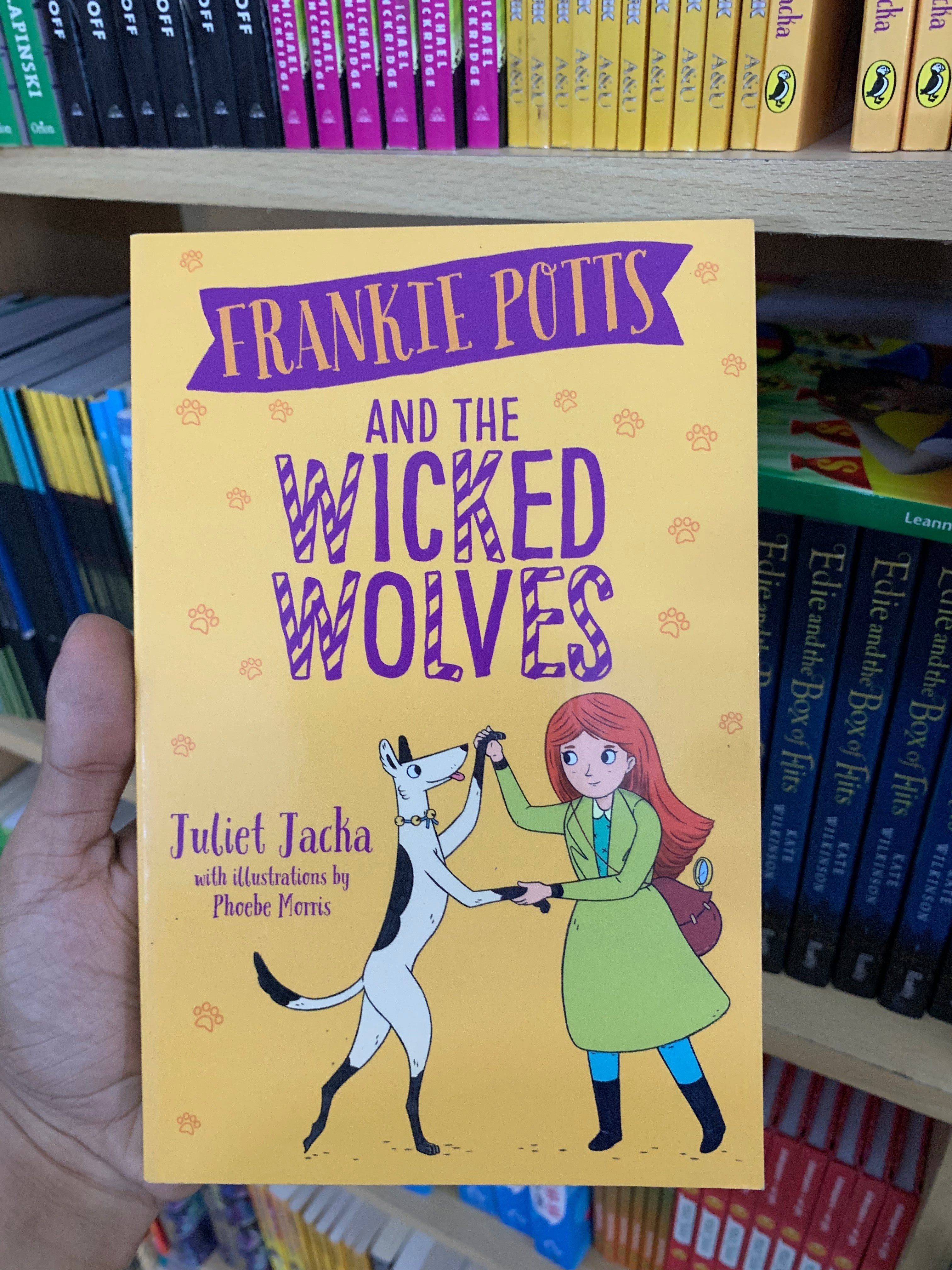 Frankie Potts and the Wicked Wolves by Juliet Jacka (Original Imported Edition) Booklify