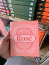 The Little Book of Rosé: Summer Perfection