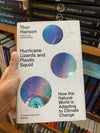 Hurricane Lizards and Plastic Squid by Thor Hanson