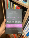 Navigating the Metaverse by Cathy Hackl, Dirk Lueth, Tommaso Di Bartolo