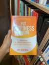 Put Happiness to Work by Eric Karpinski