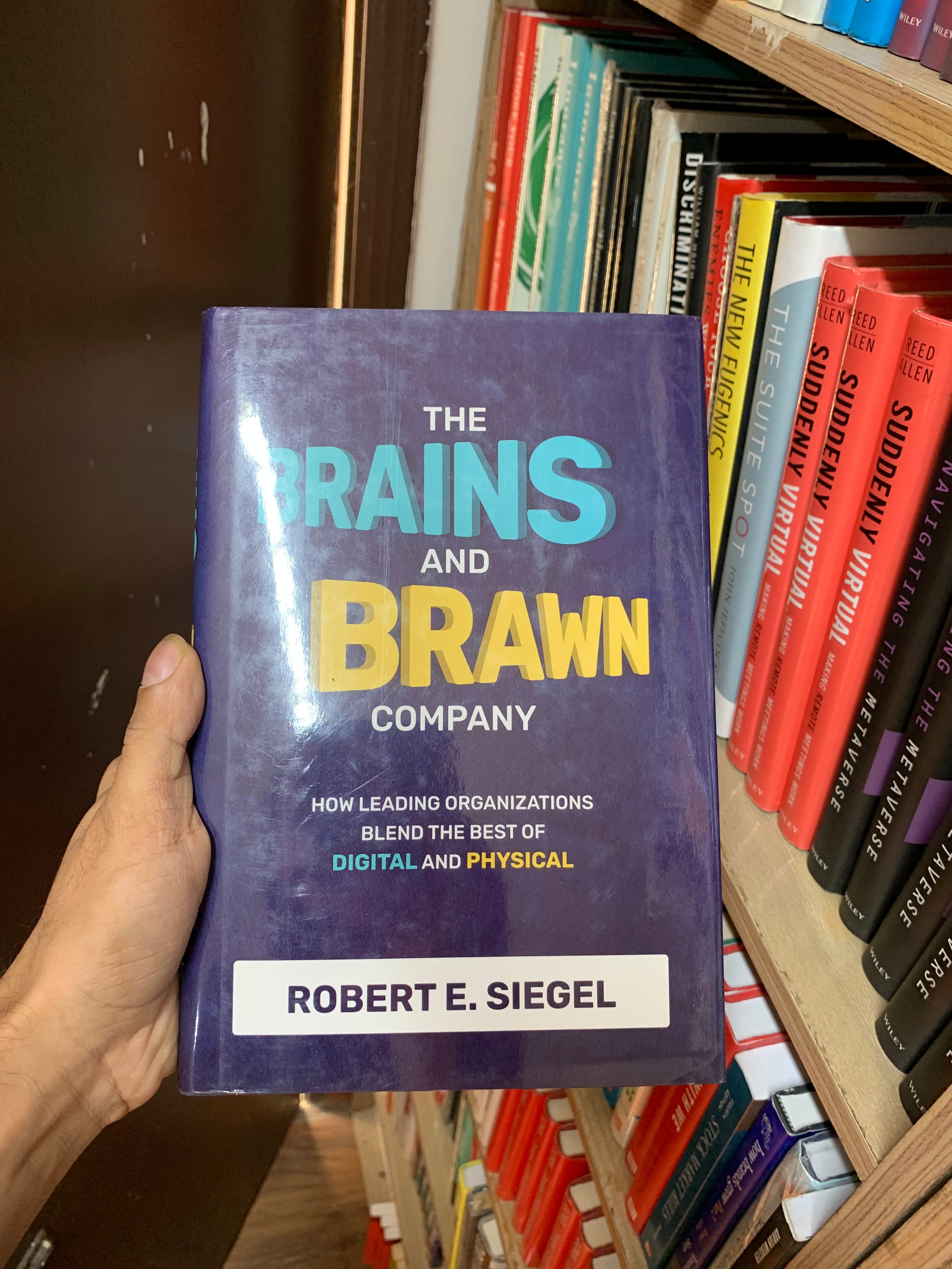 The Brains and Brawn Company by Robert E. Siegel