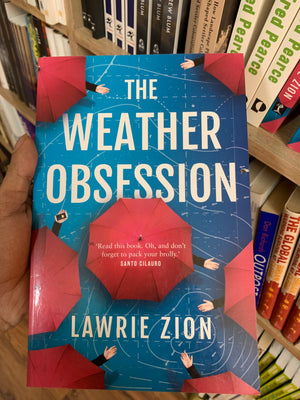 The Weather Obsession by Lawrie Zion