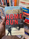 Home Run: Escape from Nazi Europe by John Nichol and Tony Rennell