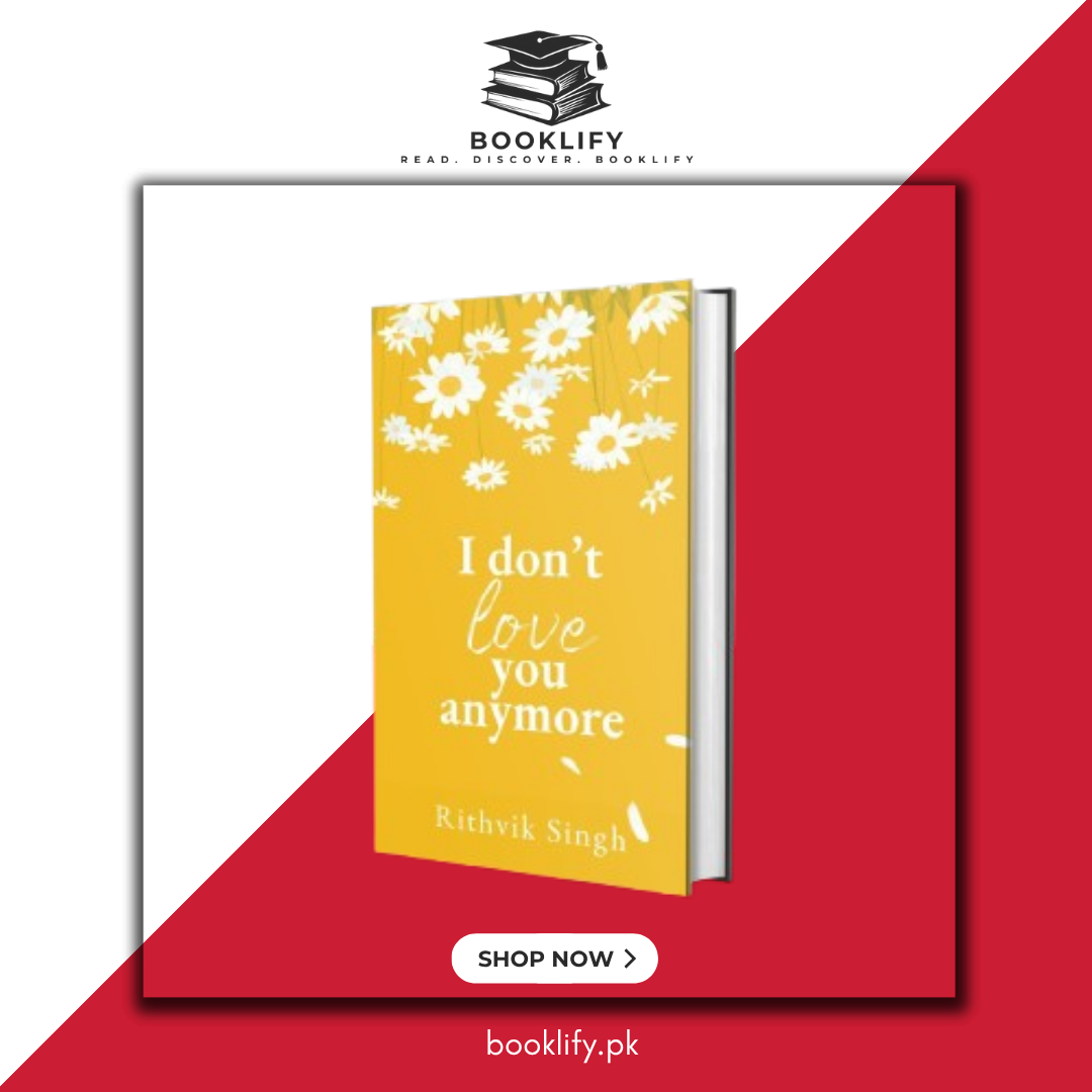 I Don't Love You Anymore by Rithvik Singh (Hardcover) (Limited Edition) Book A Book