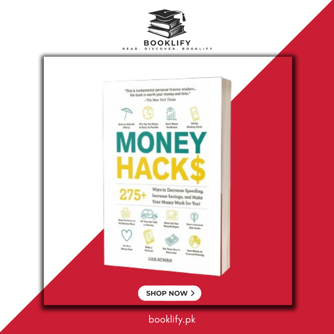 Money Hacks: 275+ Ways to Decrease Spending, Increase Savings, and Make Your Money Work for You! (Life Hacks Series) by Lisa Rowan (Premium Quality) Book A Book