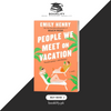 People We Meet on Vacation by Emily Henry BOOK A BOOK