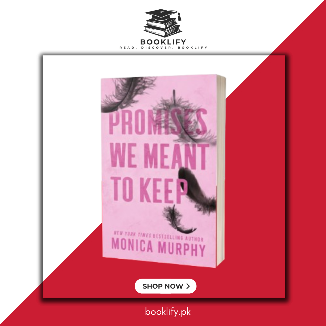 Promises We Meant to Keep by Monica Murphy Book A Book