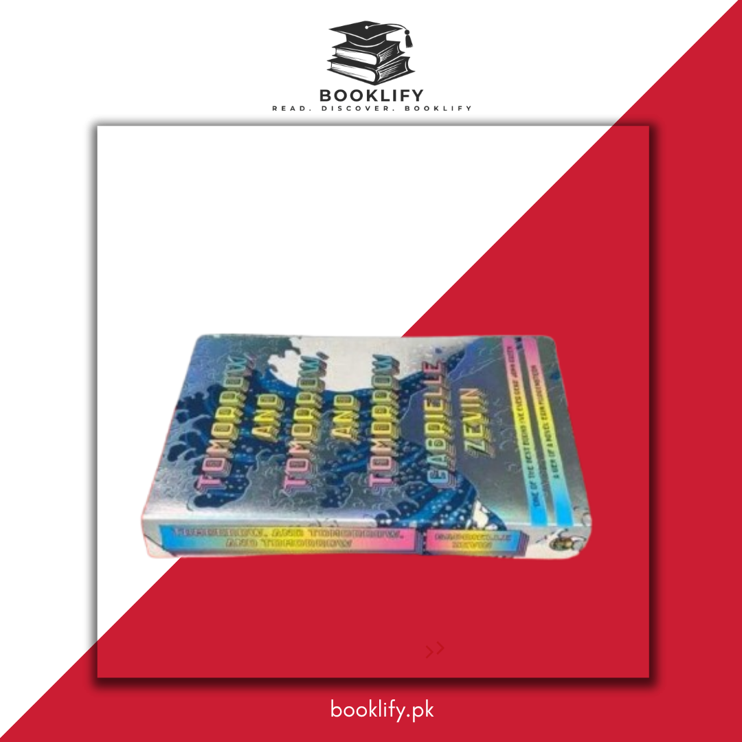 Tomorrow, and Tomorrow, and Tomorrow by Gabrielle Zevin (Original Imported Edition) Book A Book