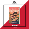 How to Fake It in Hollywood: A Novel by Ava Wilder (Limited Edition) Book A Book
