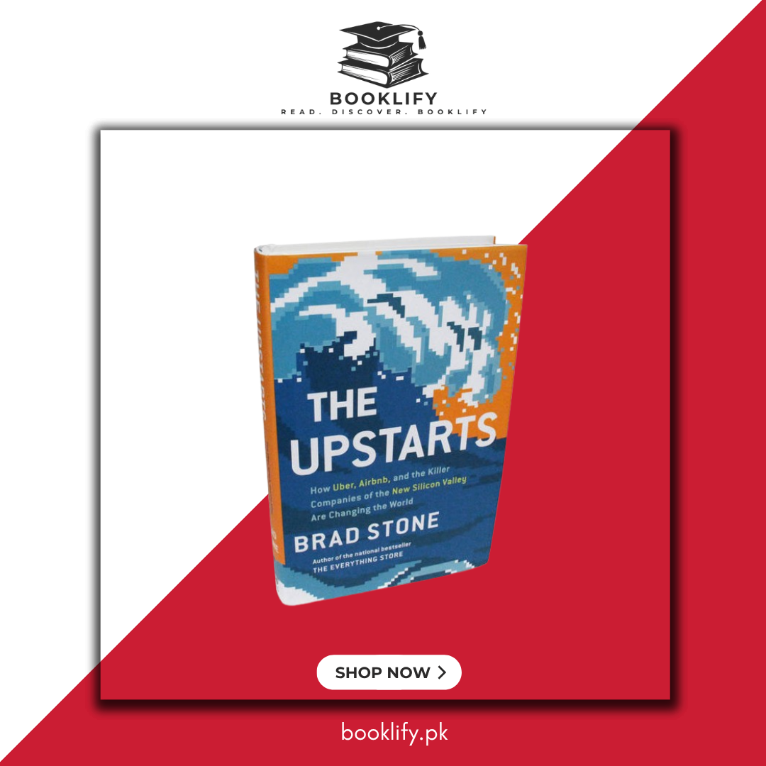 The Upstarts: How Uber, Airbnb, and the Killer Companies of the New Silicon Valley Are Changing the World Booklify