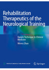 Rehabilitation Therapeutics of the Neurological Training: Daoyin Technique in Chinese Medicine 1st ed. 2019 Edition, Kindle Edition Book A Book Medical
