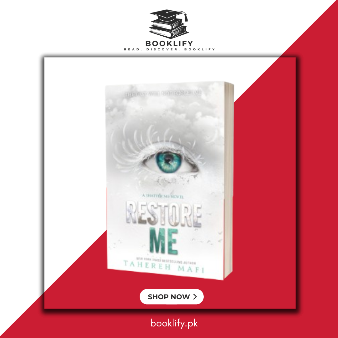 Restore Me (Shatter Me Series) by Tahereh Mafi Book A Book