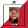 Shadow Me (Shatter Me Series) by Tahereh Mafi Book A Book
