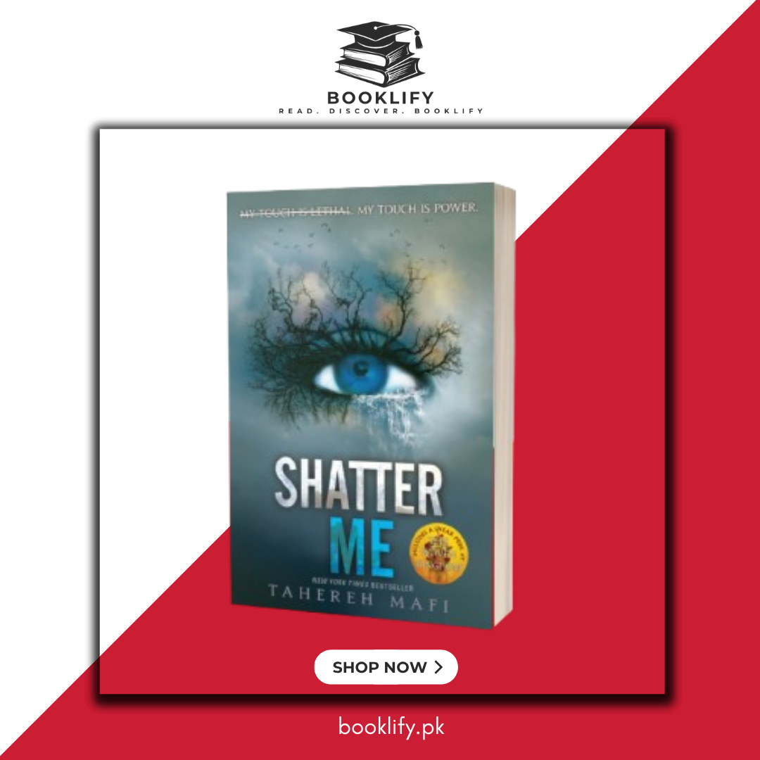 Shatter Me (Shatter Me Series) by Tahereh Mafi Book A Book