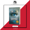 Shatter Me (Shatter Me Series) by Tahereh Mafi Book A Book