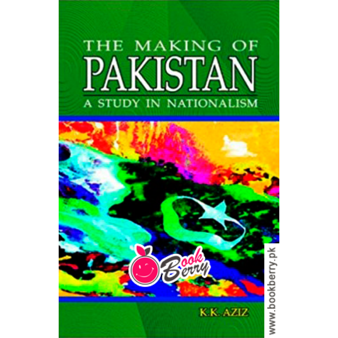 THE MAKING OF PAKISTAN LB PAKISTAN