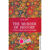 The Murder of History by K.K Aziz LB PAKISTAN