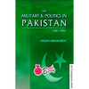 THE MILITARY AND POLITICS IN PAKISTAN LB PAKISTAN