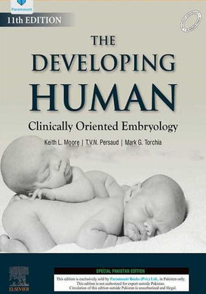 The Developing Human Clinically Oriented Embryology KLM Embryology Book A Book Medical