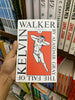 The Fall of Kelvin Walker (Original Edition) Booklify