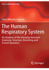 The Human Respiratory System An Analysis of the Interplay between Anatomy Structure Breathing and Fractal Dynamics Book A Book Medical