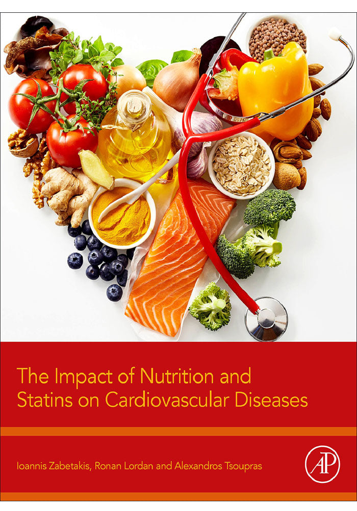 The Impact of Nutrition and Statins on Cardiovascular Diseases 1st Edition, Kindle Edition Book A Book Medical