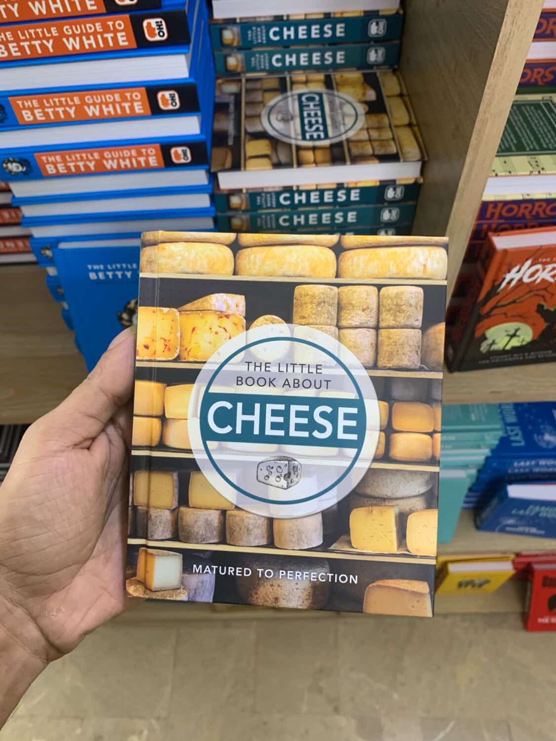 The Little Book About Cheese: Matured to Perfection (Little Books of Food & Drink)