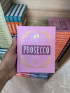 The Little Book of Prosecco: Sparkling Perfection (The Little Books of Food & Drink, 8)