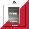 The Millionaire Fastlane: Crack the Code to Wealth and Live Rich for a Lifetime  by M J DeMarco Book A Book