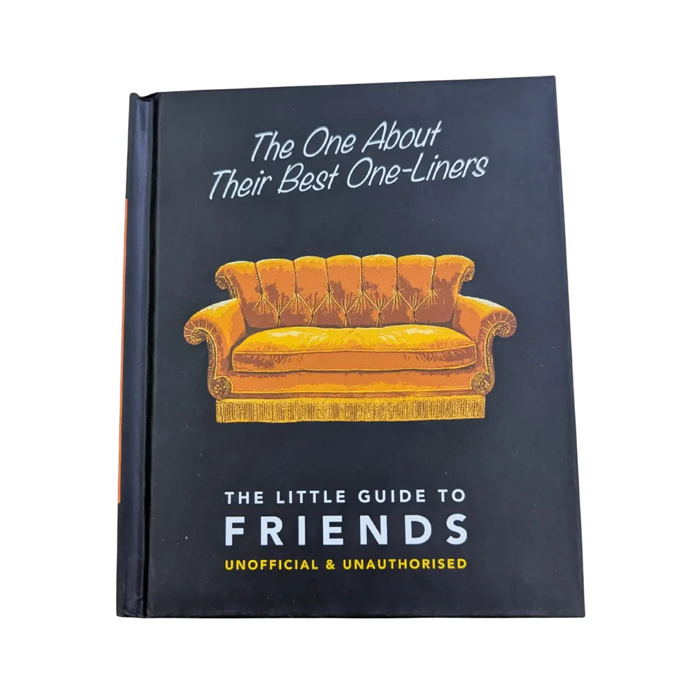 The One About Their Best One-Liners: The Little Guide To FRIENDS