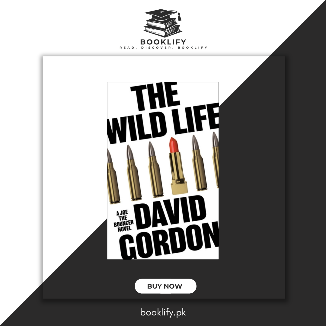 The Wild Life David Gordon Booklify