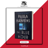 The Blue Hour by Paula Hawkins Book A Book