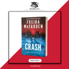 The Crash by Freida McFadden (Limited Edition) Book A Book