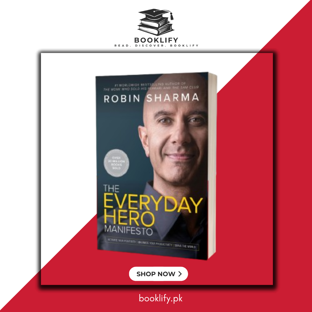 The Everyday Hero Manifesto by Robin Sharma BOOK A BOOK