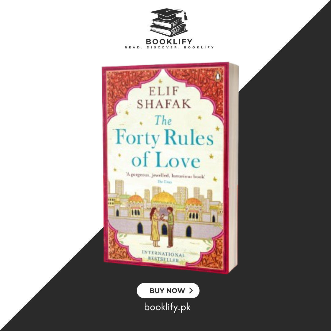 The Forty Rules of Love by Elif Shafak Book A Book