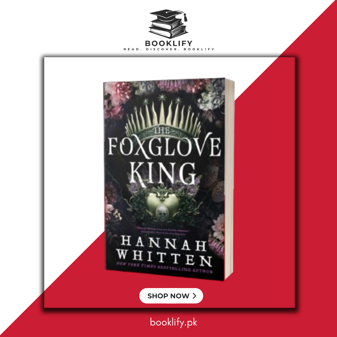 The Foxglove King (The Nightshade Crown, 1) by Hannah Whitten (Premium Quality) Book A Book