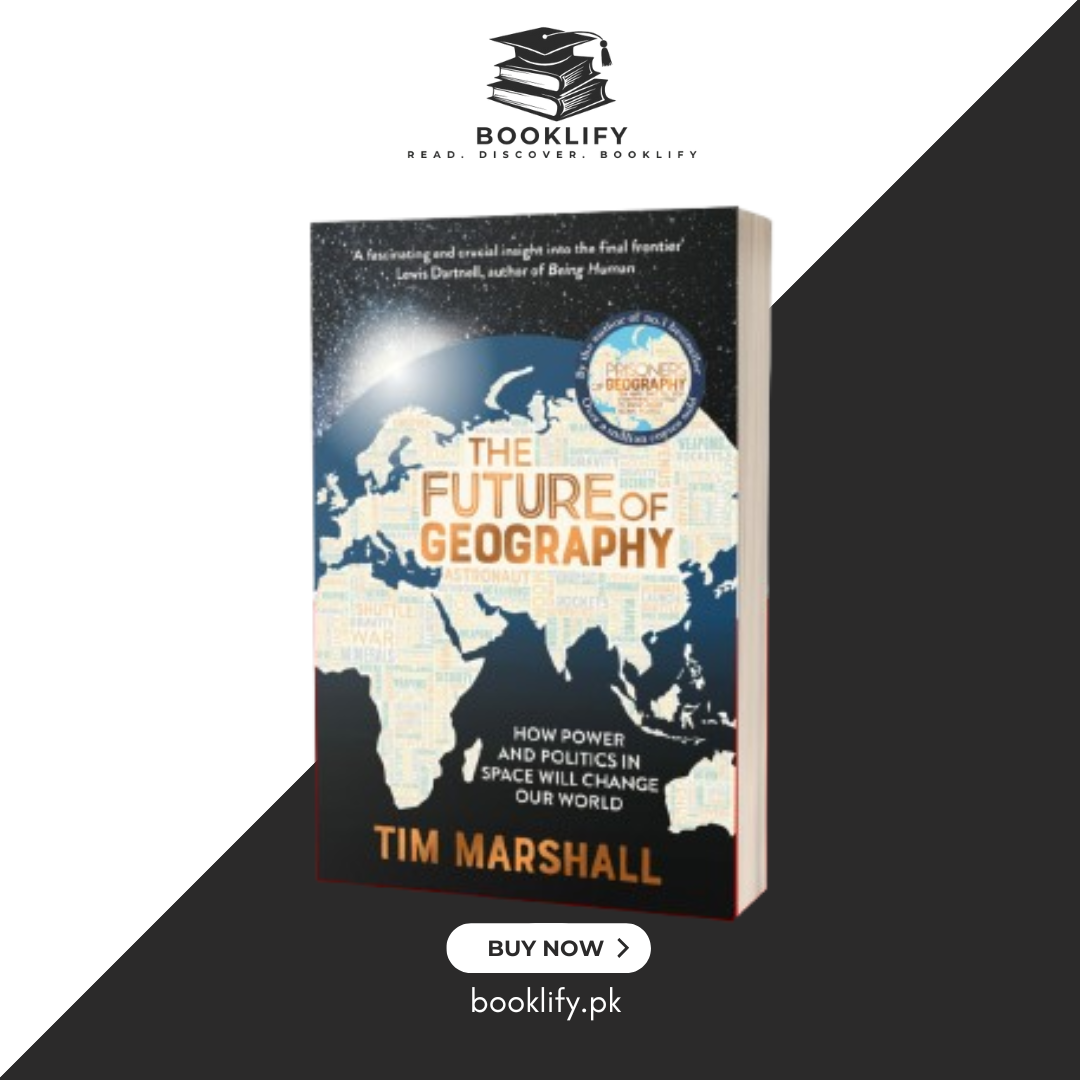 The Future of Geography by Tim Marshall Book A Book