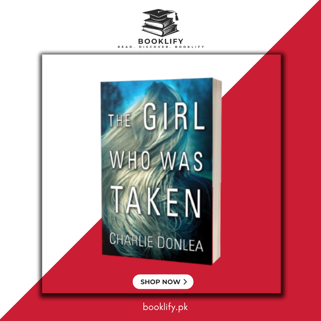 The Girl Who Was Taken by Charlie Donlea (Premium Quality) Book A Book