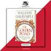 The Golden Road by William Dalrymple (Premium Quality) Book A Book