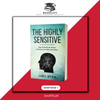 The Highly Sensitive: How to Find Inner Peace, Develop Your Gifts, and Thrive by Judy Dyer Book A Book