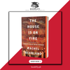 The House Is on Fire by Rachel Beanland (Limited Edition) Book A Book